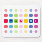 "Imagine" Mousepad (Vorne)
