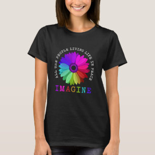 Imagines All The People Living Peace Color Flower T-Shirt