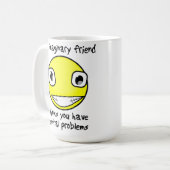 Imaging Friend Mental Problems Funny Mug Kaffeetasse (Vorderseite Links)