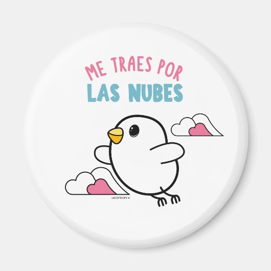 Imán Mostropi│ Me traes por las nubes Magnet (Vorne)