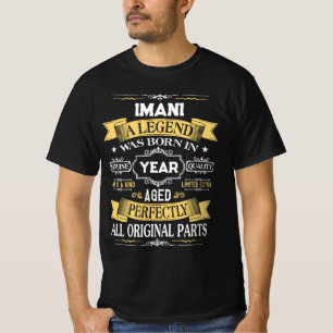 IMANI Eine Legende wurde im Jahr geboren T-Shirt