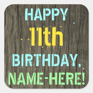 Imitat-Holz, gemalter Text-Blick, 11. Geburtstag + Quadratischer Aufkleber