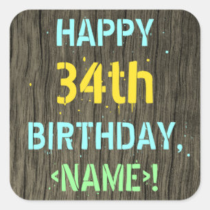 Imitat-Holz, gemalter Text-Blick, 34. Geburtstag + Quadratischer Aufkleber