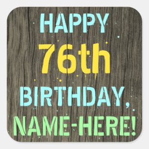 Imitat-Holz, gemalter Text-Blick, 76. Geburtstag + Quadratischer Aufkleber