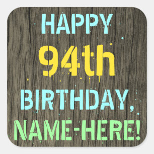 Imitat-Holz, gemalter Text-Blick, 94. Geburtstag + Quadratischer Aufkleber