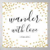 Imitate Gold Confetti Wander mit Liebe Poster (Vorne)
