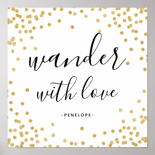 Imitate Gold Confetti Wander mit Liebe Poster (Vorne)