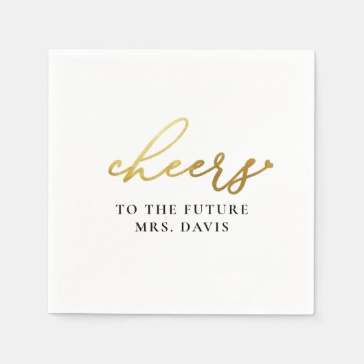 Imitate Gold Foil Cheers Future Mrs. Brautparty Serviette (Vorderseite)