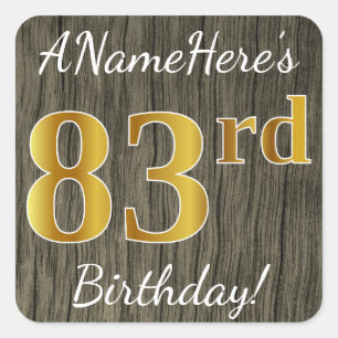 Imitate Holz, Imitate Gold 83. Geburtstag + Indivi Quadratischer Aufkleber