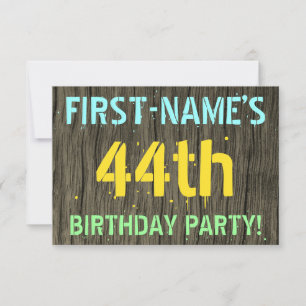 Imitate Holz, Textanstrich, 44. Geburtstag + Name Einladung