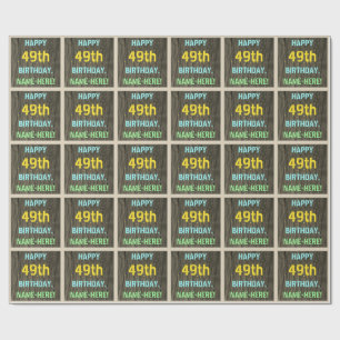 Imitate Holz, Textanstrich, 49. Geburtstag + Name Geschenkpapier