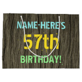 Imitate Holz, Textanstrich, 57. Geburtstag + Name Große Geschenktüte (Rückseite)