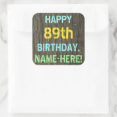 Imitate Holz, Textanstrich, 89. Geburtstag + Name Quadratischer Aufkleber (Tasche)