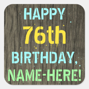 Imitate Holz, Textanzeige gestrichen, 76. Geburtst Quadratischer Aufkleber