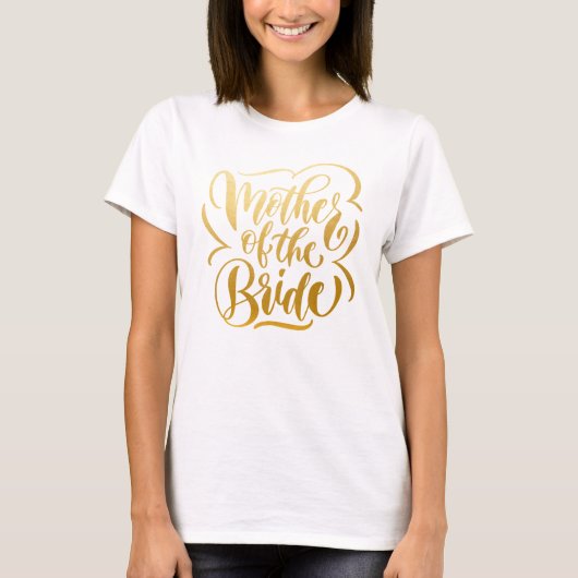 Imitats Metallic Gold Mother of the Bride T-Shirt (Vorderseite)