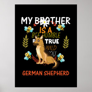 Imker Art Mein Bruder ist ein deutscher Hirte Poster