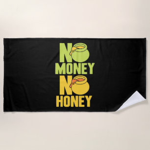 Imker-Geschenk Imker Kein Geld Kein Honig Strandtuch