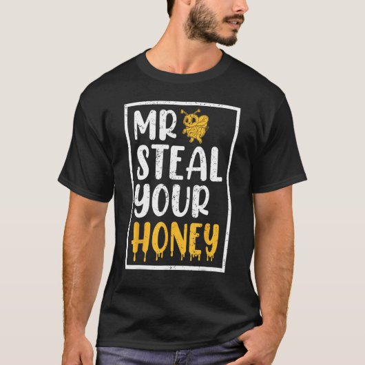 Imker Mr. Steal Your Honey Bee T-Shirt (Vorderseite)