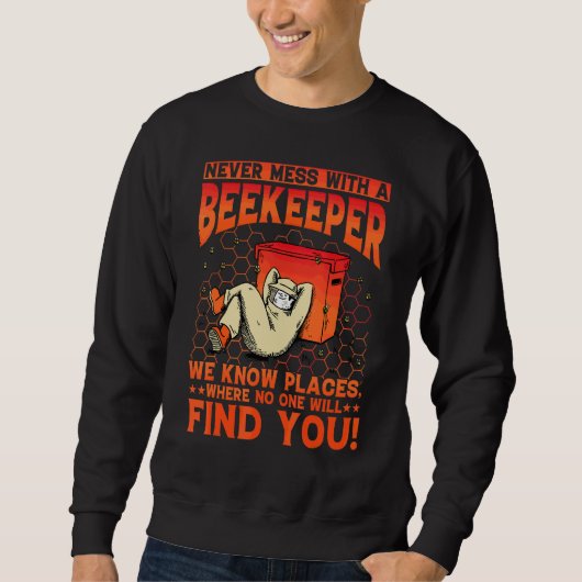 Imker Spruch 1 Sweatshirt (Vorderseite)