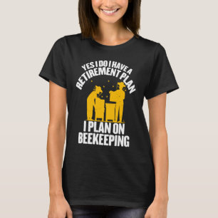 Imkerin Ich plane eine Imkerei im Ruhestand Fraue T-Shirt