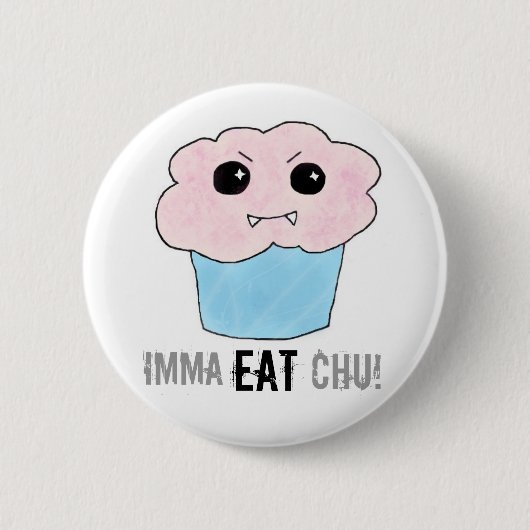 Imma essen Chu! Button (Vorderseite)
