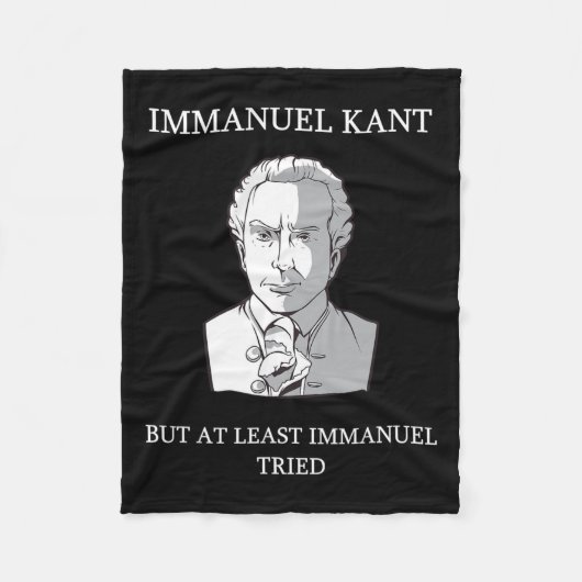 Immanuel Kant Funny Philosophy Sprichwort Gift Fleecedecke (Vorderseite)