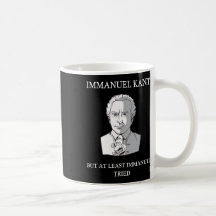 Immanuel Kant Funny Philosophy Sprichwort Gift Kaffeetasse