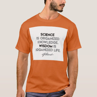 Immanuel Kant quotes Science is organized knowledg T-Shirt