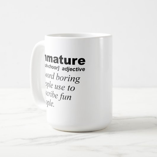 Immature Definition Funny Mug Kaffeetasse (Vorderseite Links)