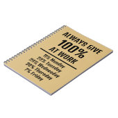 Immer 100% bei der Arbeit Sarcastic Funny geben Notizblock (Linke Seite)