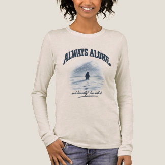 Immer Allein Und Ehrlich Gesagt In Ordnung T-Shirt Tri-Blend Shirt