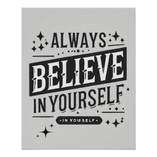Immer an dich selbst glauben poster
