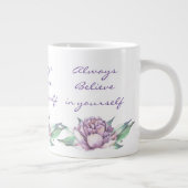 Immer an sich selbst glauben Jumbo-Tasse (Rechts)