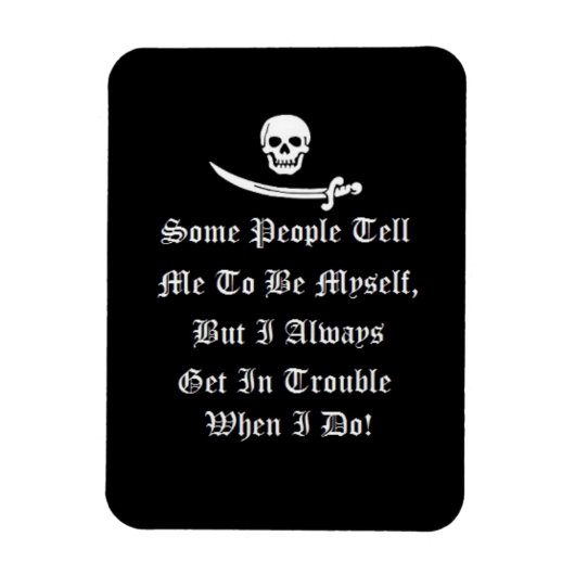 Immer Ärger machen, wenn ich selbst bin Magnet (Vertikal)