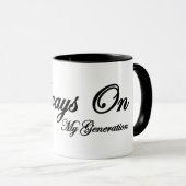 Immer auf Generation Tasse (VorderseiteRechts)