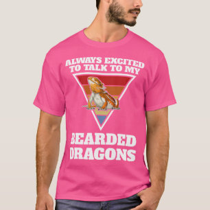 Immer aufgeregt, mit meinem bärtigen Drachen Bart  T-Shirt