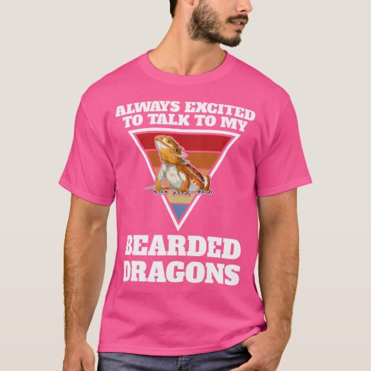 Immer aufgeregt, mit meinem bärtigen Drachen Bart T-Shirt (Vorderseite)