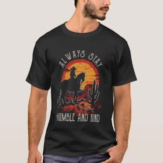 Immer bescheiden und freundlich Western Berge Ridi T-Shirt