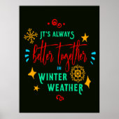Immer besser zusammen im Winterwetter Weihnachten Poster (Vorne)