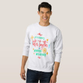 Immer besser zusammen im Winterwetter Weihnachten Sweatshirt (Vorne ganz)
