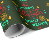 Immer besser zusammen in den Winterwetter-Weihnach Geschenkpapier (Rolleneckpunkt)