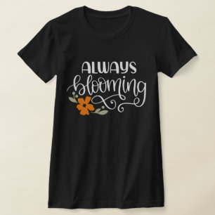 IMMER BLOOMIERENDER TYPOGRAFISCHER DUNKLER T - Shi T-Shirt
