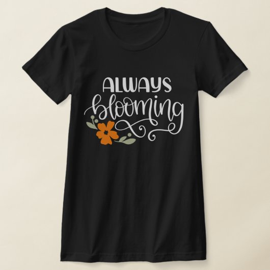IMMER BLOOMIERENDER TYPOGRAFISCHER DUNKLER T - Shi T-Shirt (Ablage )