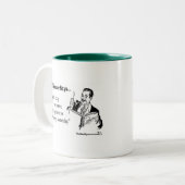 Immer Chat es oben mit dem Neuling… Zweifarbige Tasse (Vorderseite Links)