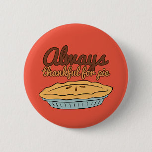 Immer dankbar für Kuchen Button