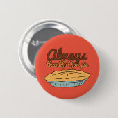 Immer dankbar für Kuchen Button (Vorne & Hinten)