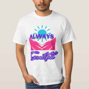 Immer dankbar T-Shirt