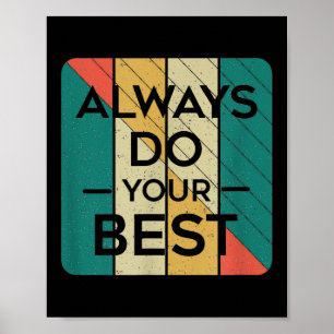 Immer dein Bestes geben - Vintage Retro-Kunst _ Mo Poster