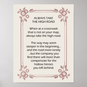 Immer den hohen Weg gehen Motivationsanstoß Poster