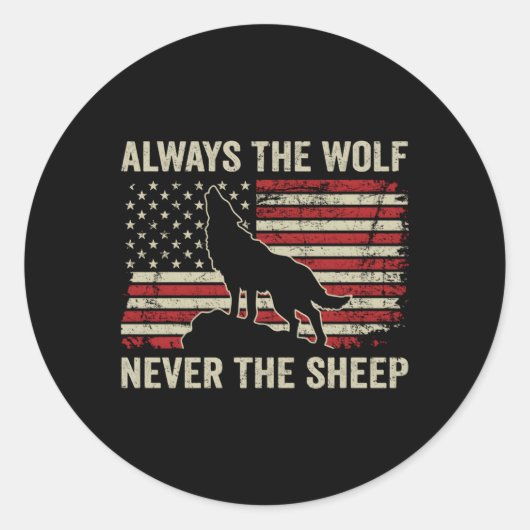 Immer den Wolf, nie die Schafe-USA-Flagge auf der  Runder Aufkleber (Vorderseite)